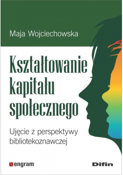 Kształtowanie kapitału społecznego