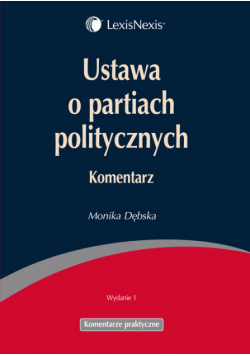 Ustawa o partiach politycznych : Komentarz