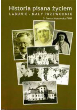 Historia pisana życiem Łabunie