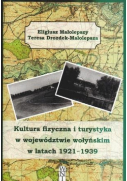 Kultura fizyczna i turystyka w województwie wołyńskim w latach 1921-1939