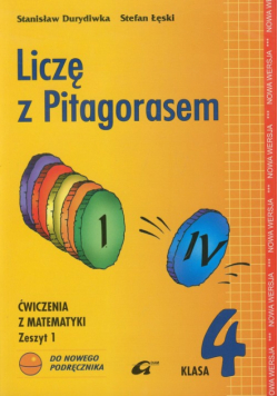 Liczę z Pitagorasem 4 Ćwiczenia zeszyt 1