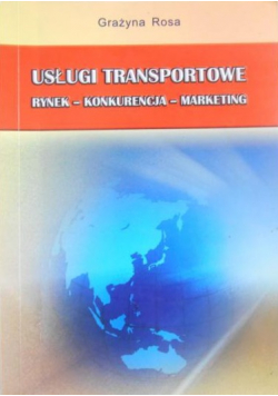 Usługi transportowe Rynek konkurencja marketing