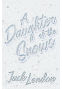 A Daughter of the Snows