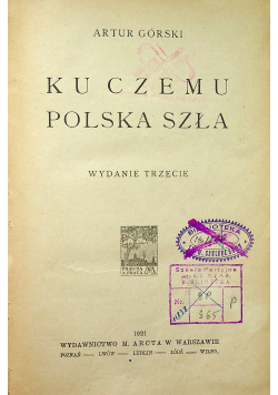 Ku czemu Polska szła 1921 r.