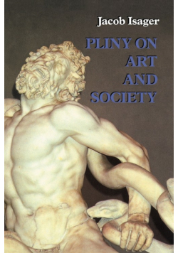 Pliny on Art and Society
