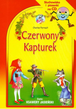 Czerwony kapturek: Słuchowisko i piosenki na CD