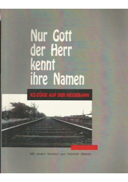 Nur Gott der Herr kennt ihre Namen