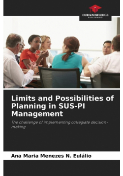 Limits and Possibilities of Planning in SUS-PI Management