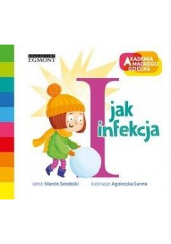 Akademia mądrego dziecka. I jak infekcja