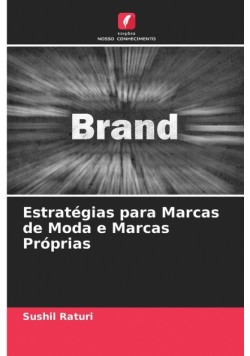 Estratégias para Marcas de Moda e Marcas Próprias