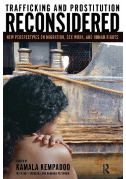 Trafficking and Prostitution Reconsidered