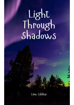 Light Through Shadows