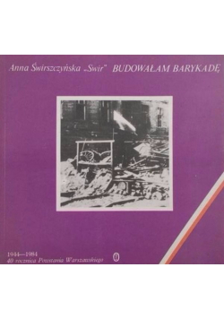 Budowałam barykadę