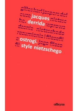 Ostrogi Style Nietzschego