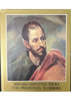 Spanish painting from the  Primitives to  Ribera