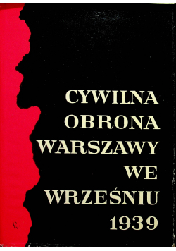Cywilna obrona Warszawy we wrześniu 1939