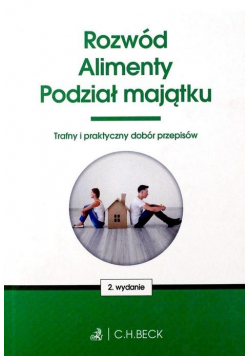 Rozwód. Alimenty. Podział majątku