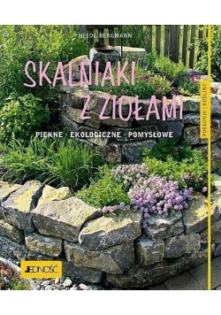 Skalniaki z ziołami Piękne Ekologiczne Pomysłowe