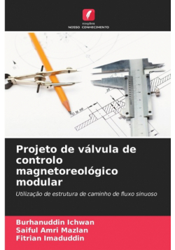 Projeto de válvula de controlo magnetoreológico modular