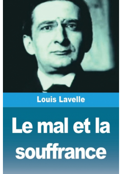 Le mal et la souffrance
