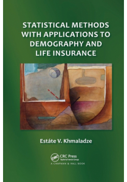 Statistical Methods with Applications to Demography and Life Insurance