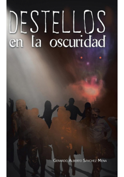 Destellos en la oscuridad