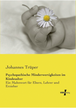 Psychopathische Minderwertigkeiten im Kindesalter