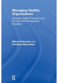 Managing Healthy Organizations