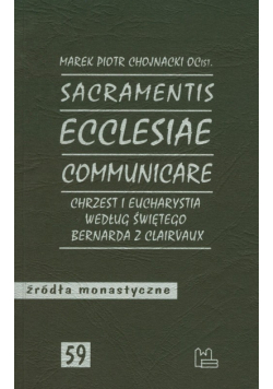 Chojnacki Marek Piotr - Sacramentis ecclesiae communicare