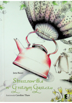 Strasznowiłka w Groźnym Gąszczu