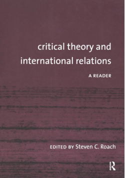 Critical Theory and International Relations