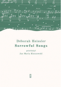 Sorrowful Songs Pieśni żałosne