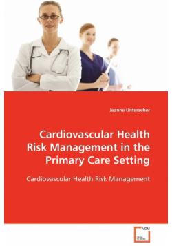 Cardiovascular Health Risk Management in the Primary Care Setting