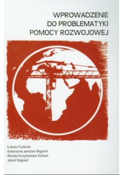 Wprowadzenie do problematyki pomocy rozwojowej