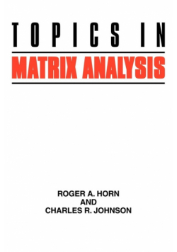 Topics in Matrix Analysis