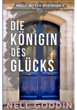 Die Königin des Glücks