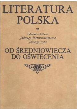 Literatura Polska od średniowiecza do oświecenia