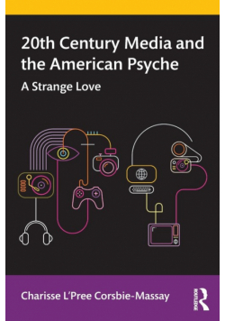 20th Century Media and the American Psyche