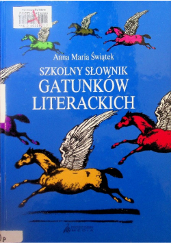 Szkolny słownik gatunków literackich