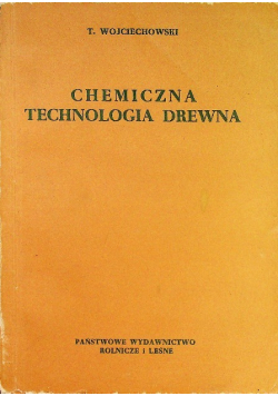 Chemiczna technologia drewna