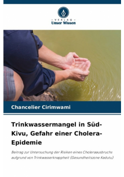 Trinkwassermangel in Süd-Kivu, Gefahr einer Cholera-Epidemie