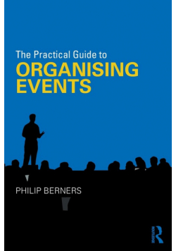 The Practical Guide to Organising Events