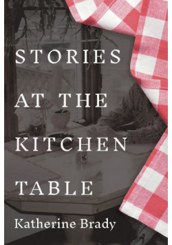 Stories at the Kitchen Table