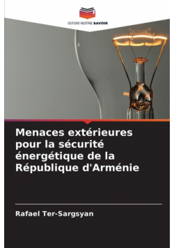 Menaces extérieures pour la sécurité énergétique de la République d'Arménie