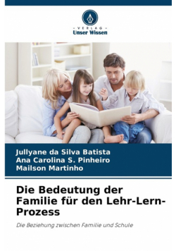 Die Bedeutung der Familie für den Lehr-Lern-Prozess