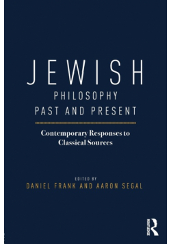 Jewish Philosophy Past and Present