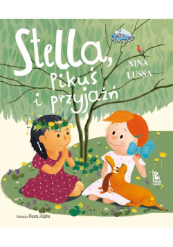 Stella Pikuś i przyjaźń