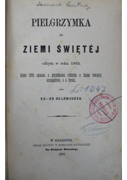 Pielgrzymka do Ziemi Świętej 1876 r / Geografja Ziemi Świętej 1863 r