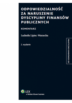 Odpowiedzialność za naruszenie dyscypliny finansów publicznych Komentarz