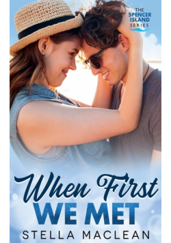 When First We Met
